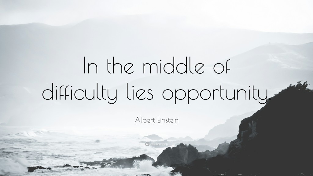 1663-Albert-Einstein-Quote-In-the-middle-of-difficulty-lies-opportunity ...